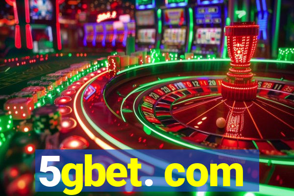 5gbet. com